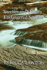 Book Cover: Steelies and Other Endangered Species